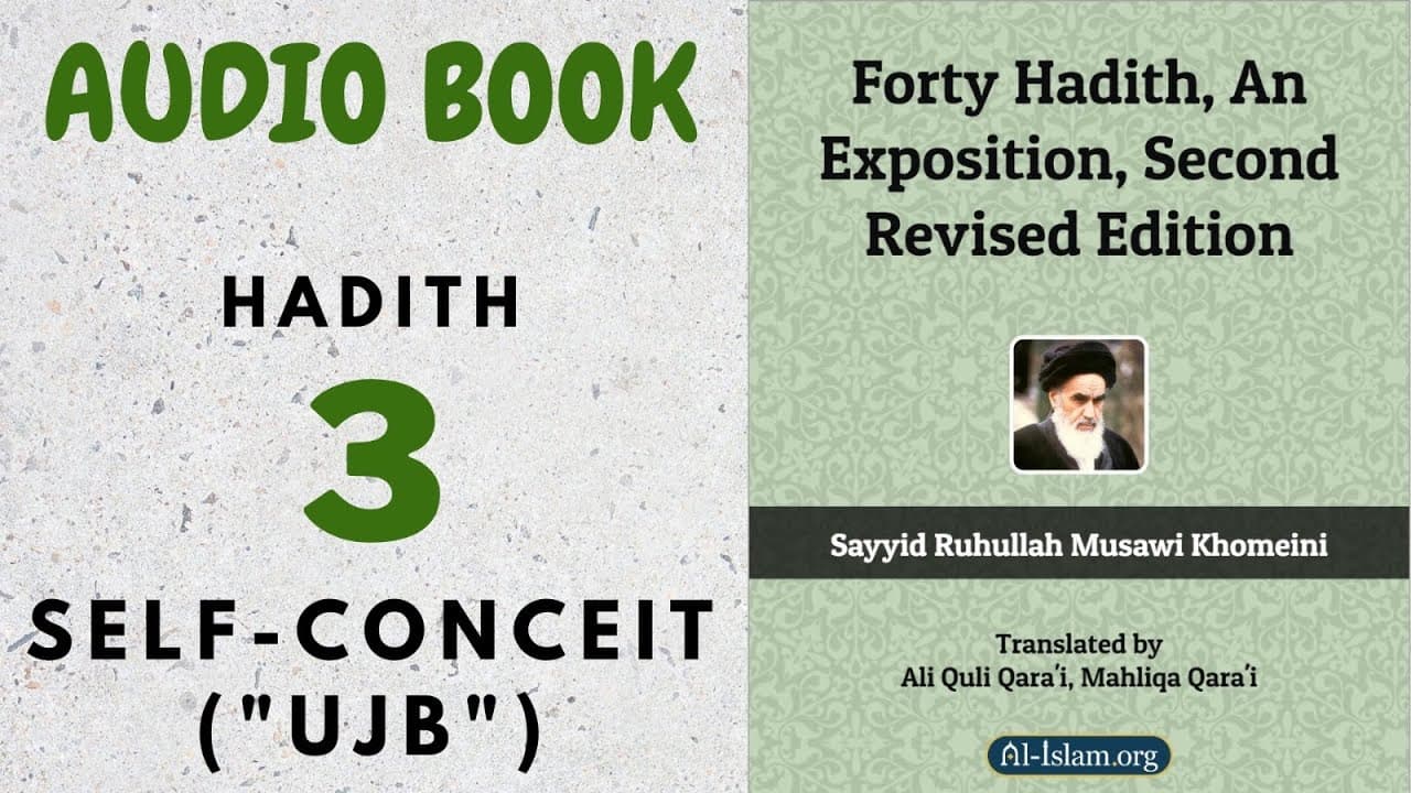Quarante Hadiths — Hadith 3 : L'ujb (auto-satisfaction)